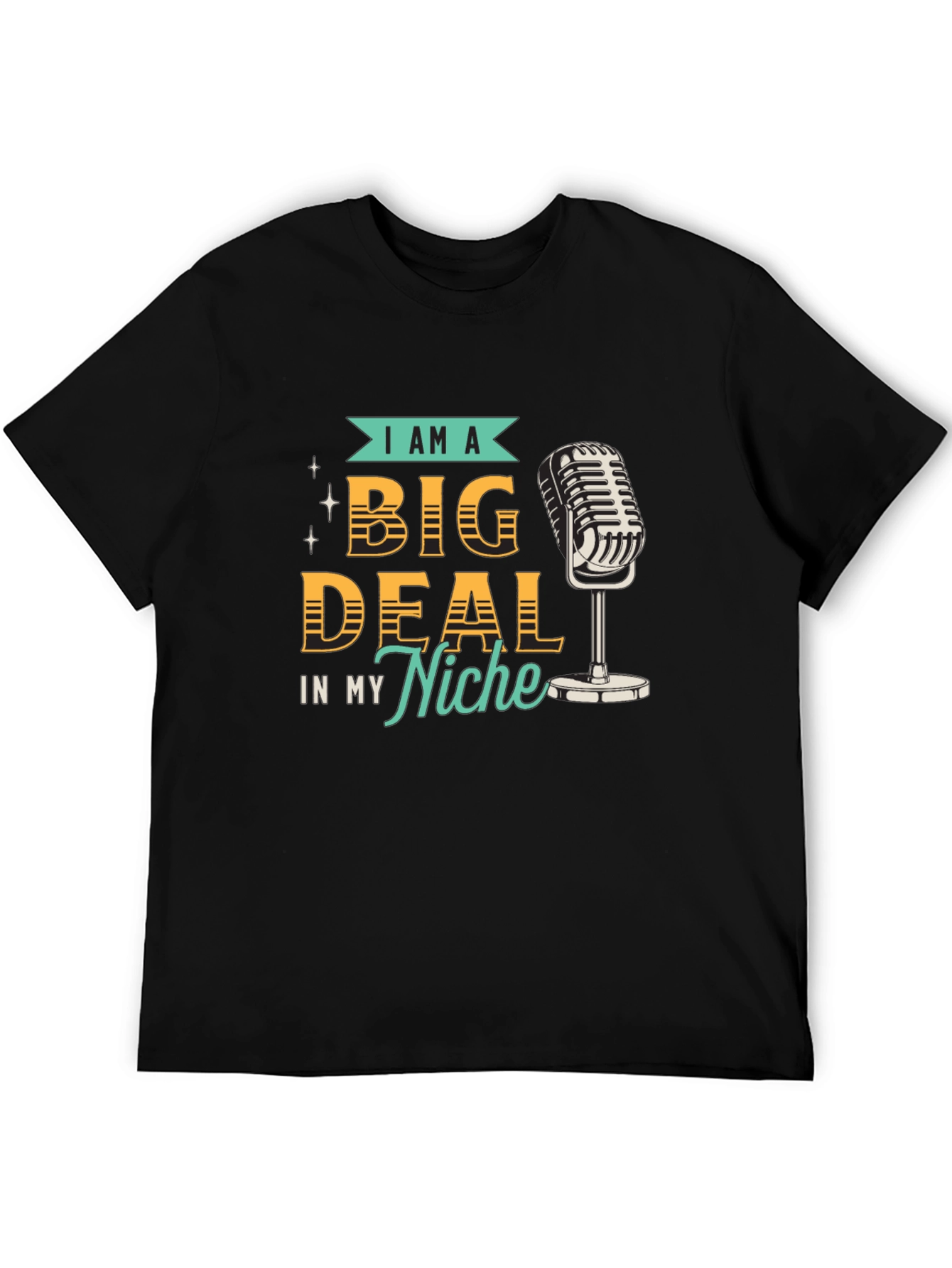 I Am A Big Deal T-Shirt