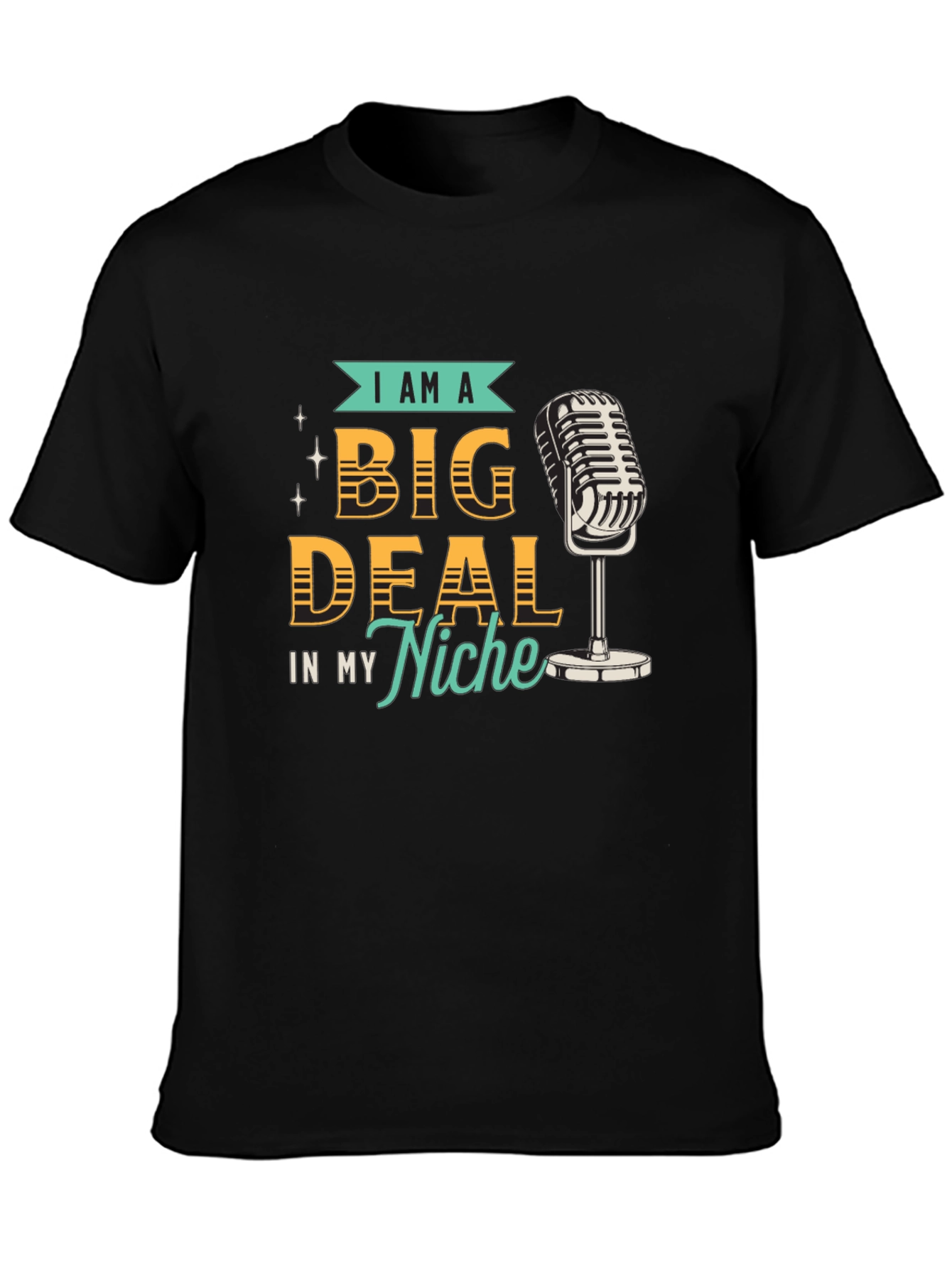 I Am A Big Deal T-Shirt