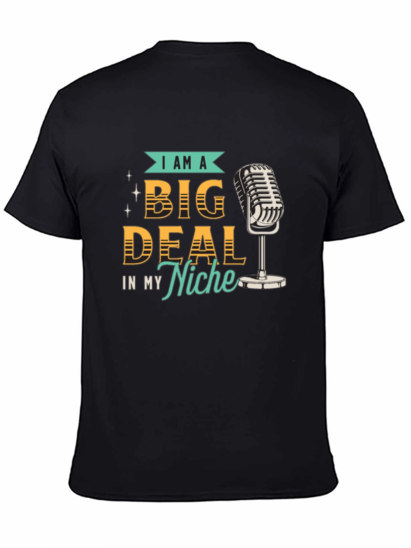 I Am A Big Deal T-Shirt