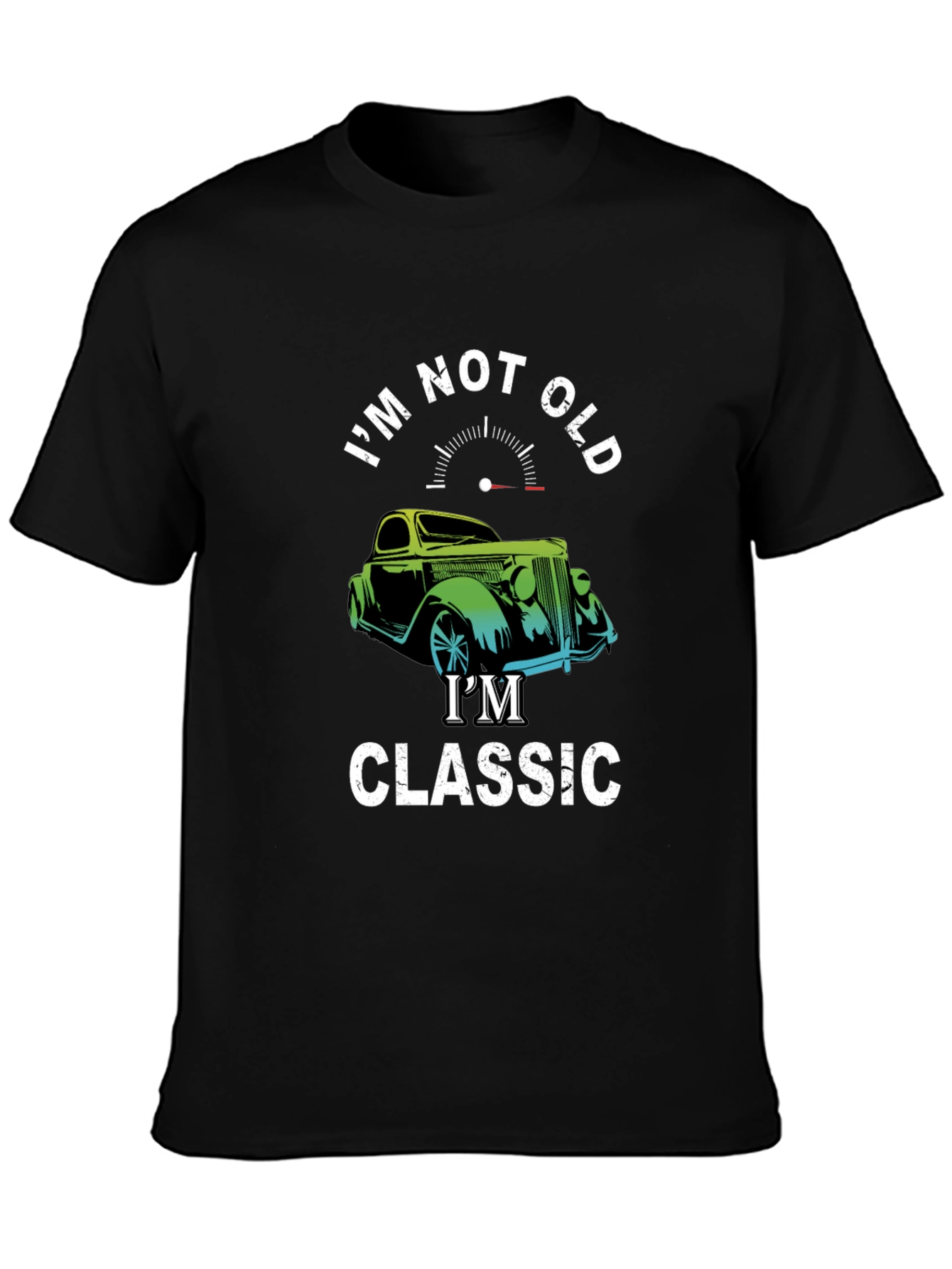 Im Not Old Im Classic T-Shirt - Car Graphic