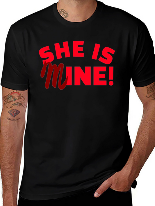 She Is Mine! Graphic T-Shirt