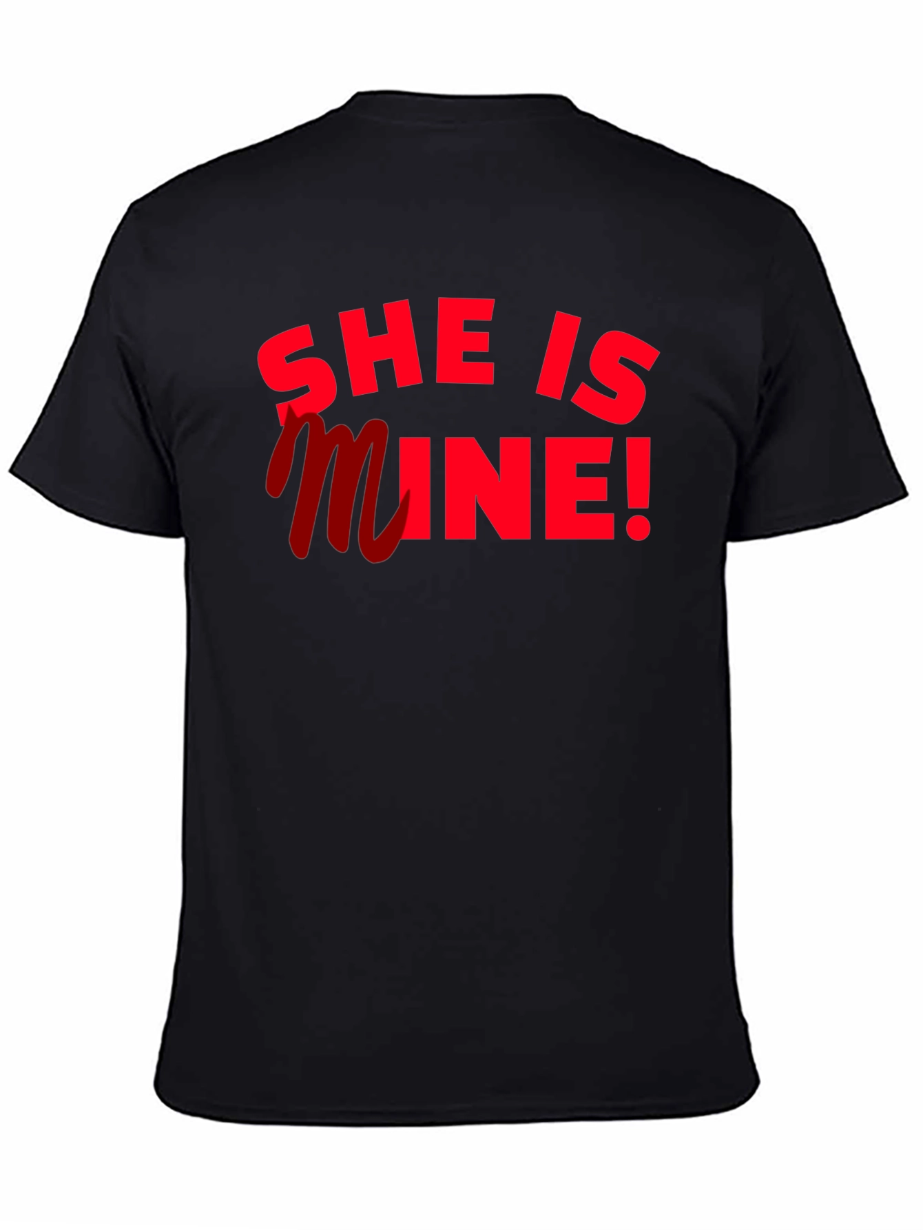 She Is Mine! Graphic T-Shirt