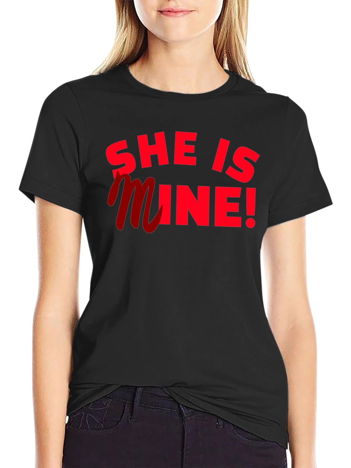 She Is Mine! Graphic T-Shirt