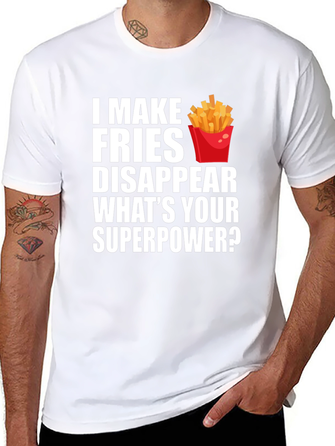 Fries Disappear Superpower Funny T-Shirt
