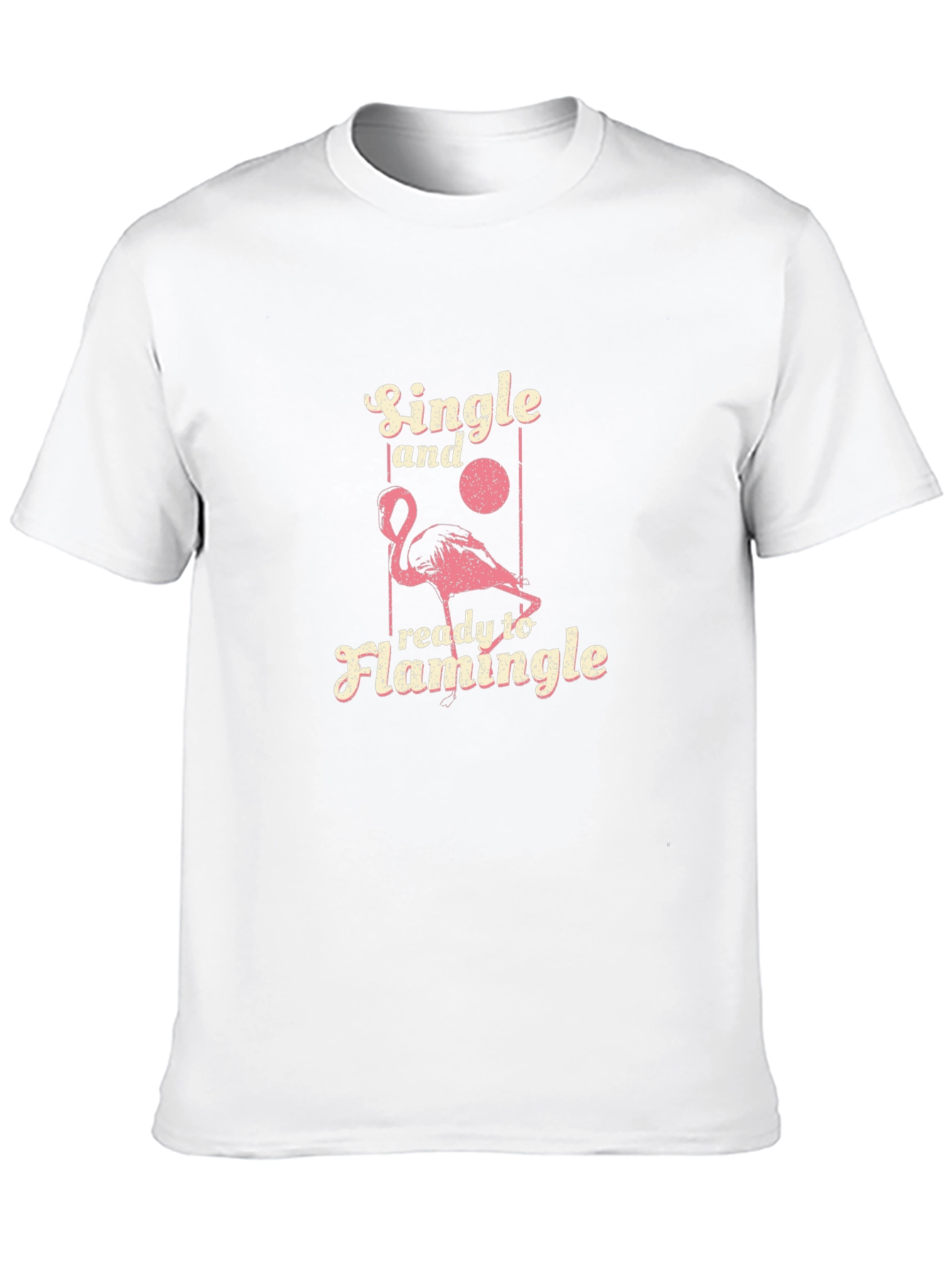 Single and Ready to Flamingle T-Shirt