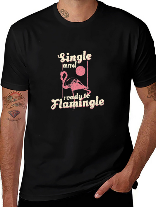 Single and Ready to Flamingle T-Shirt