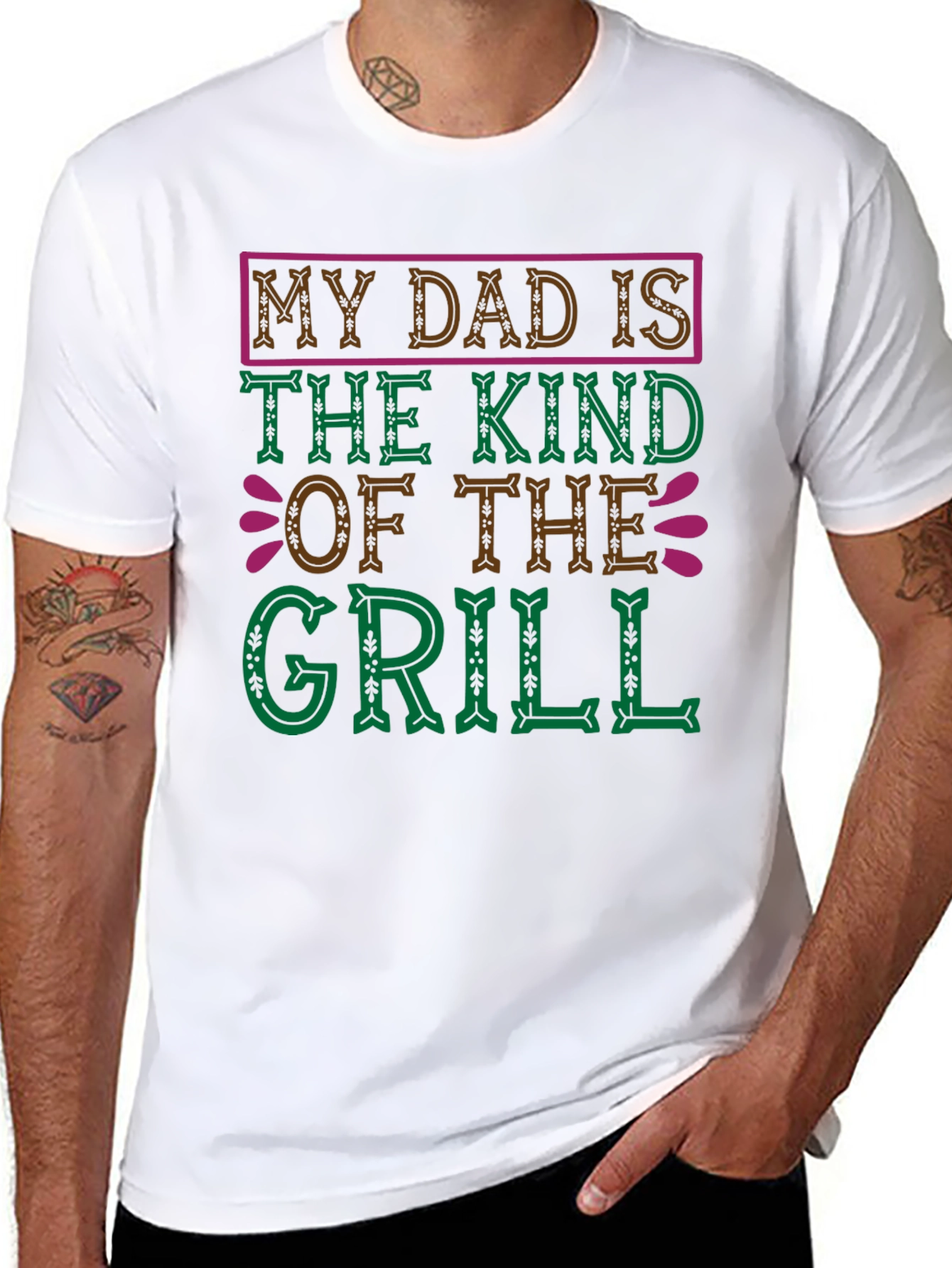 My Dad Is The Kind Of The Grill T-Shirt
