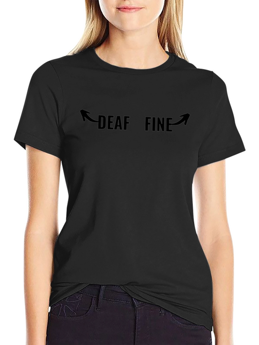 Deaf Fine Graphic Tee - Black Cotton Comfort