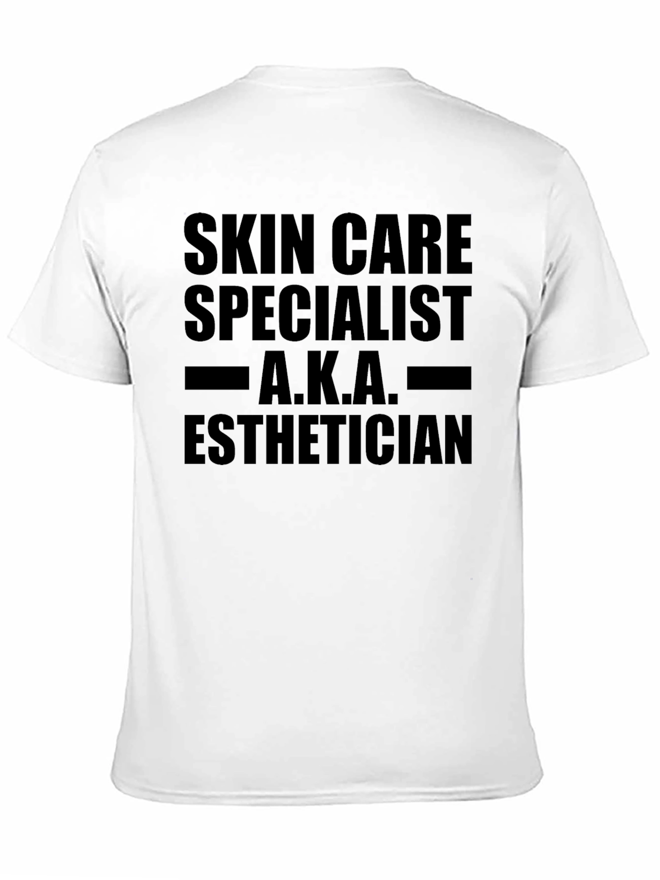 Skin Care Specialist Esthetician T-Shirt