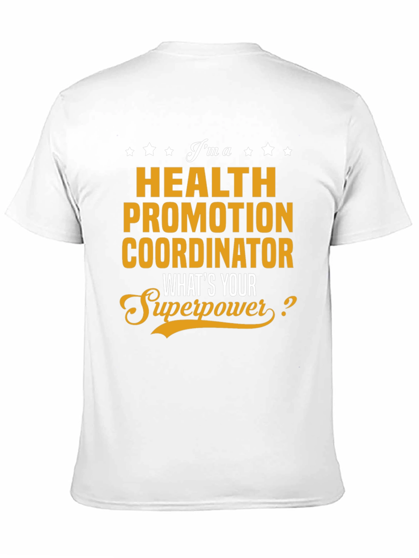 Health Promotion Coordinator Superpower T-Shirt