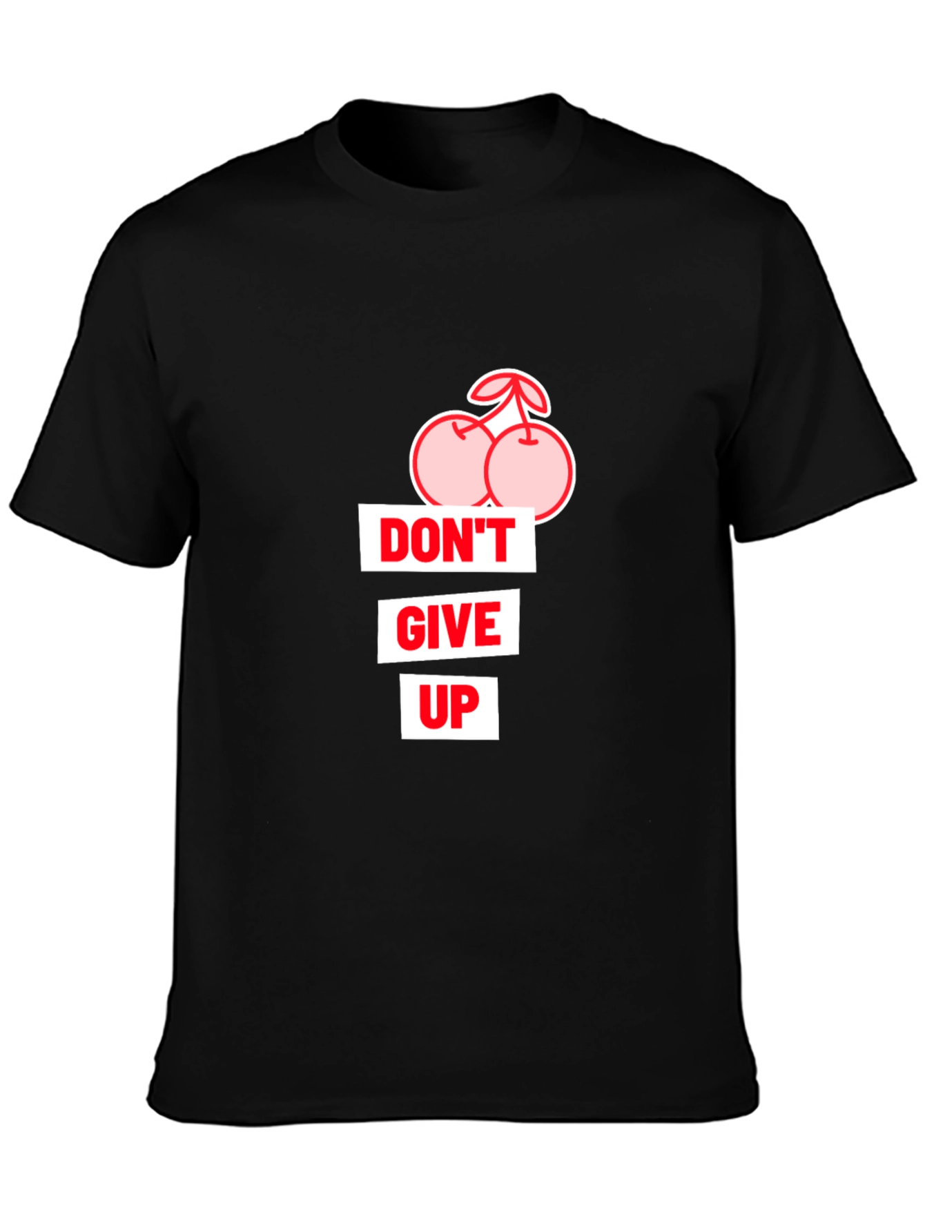 Dont Give Up Cherry Graphic T-Shirt