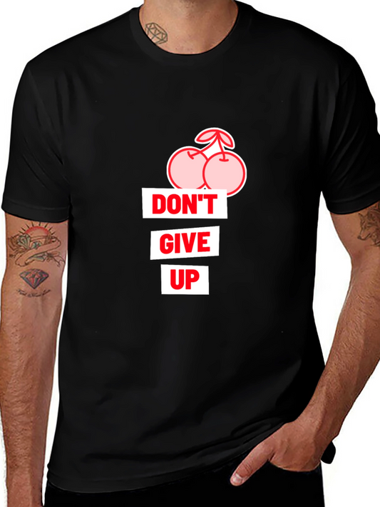 Dont Give Up Cherry Graphic T-Shirt