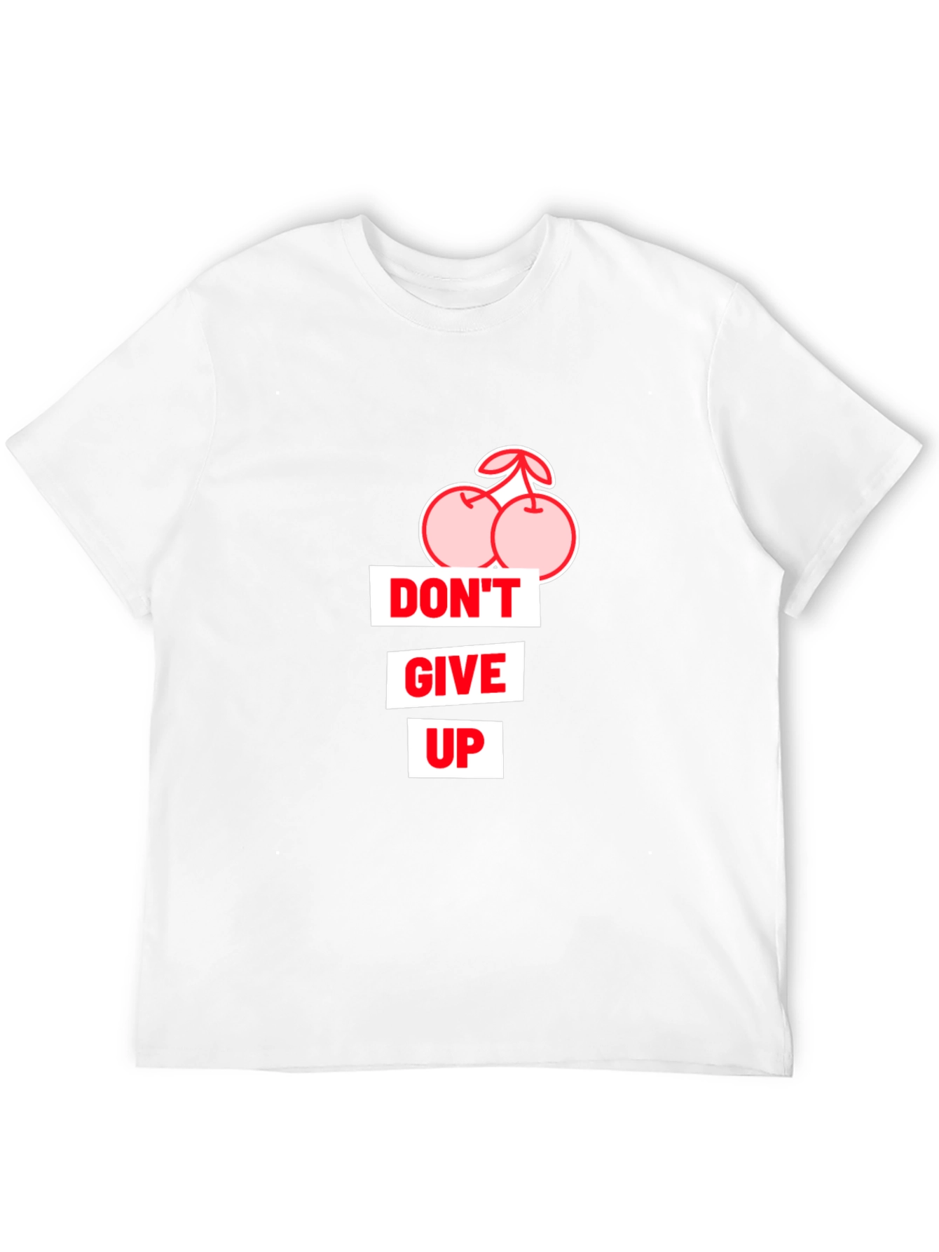 Dont Give Up Cherry Graphic T-Shirt