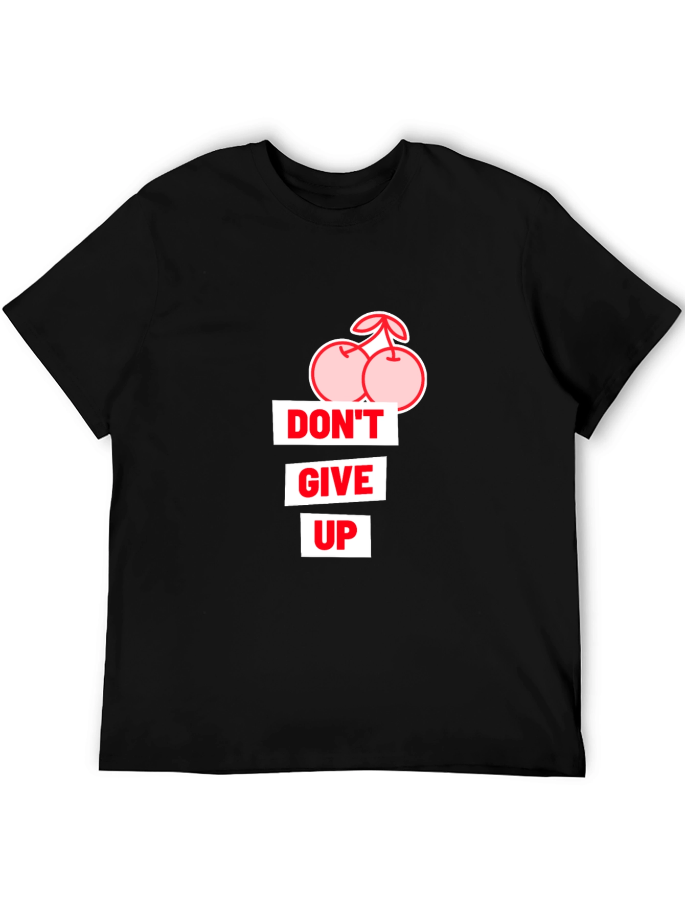 Dont Give Up Cherry Graphic T-Shirt