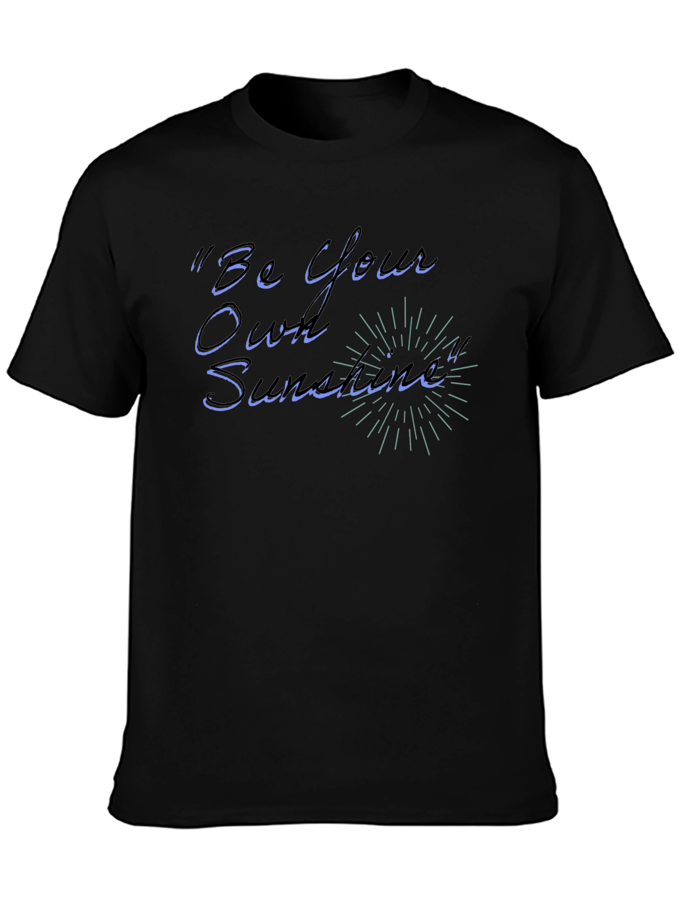 Be Your Own Sunshine Black Graphic Tee