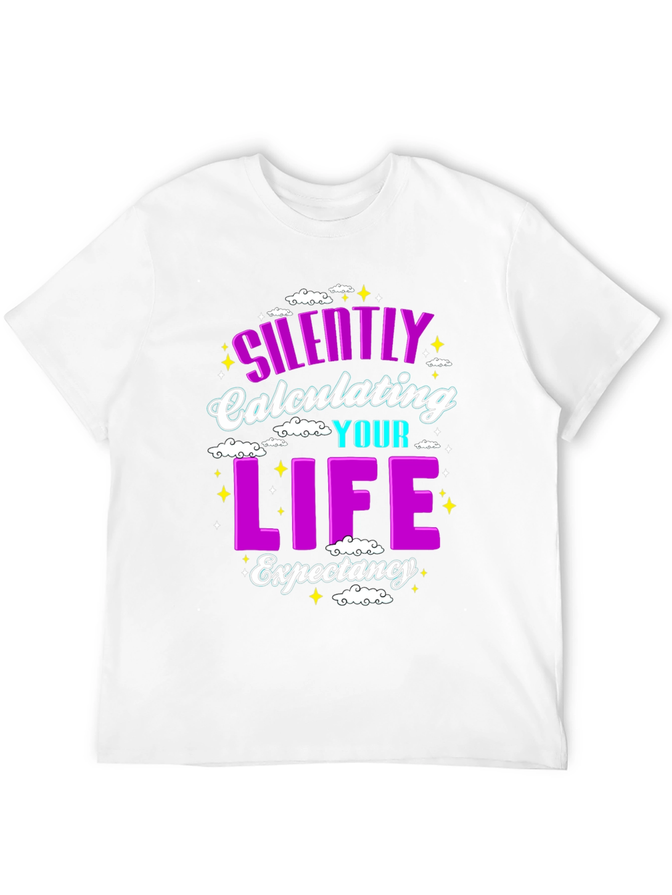 Silently Calculating Life Expectancy Funny T-Shirt