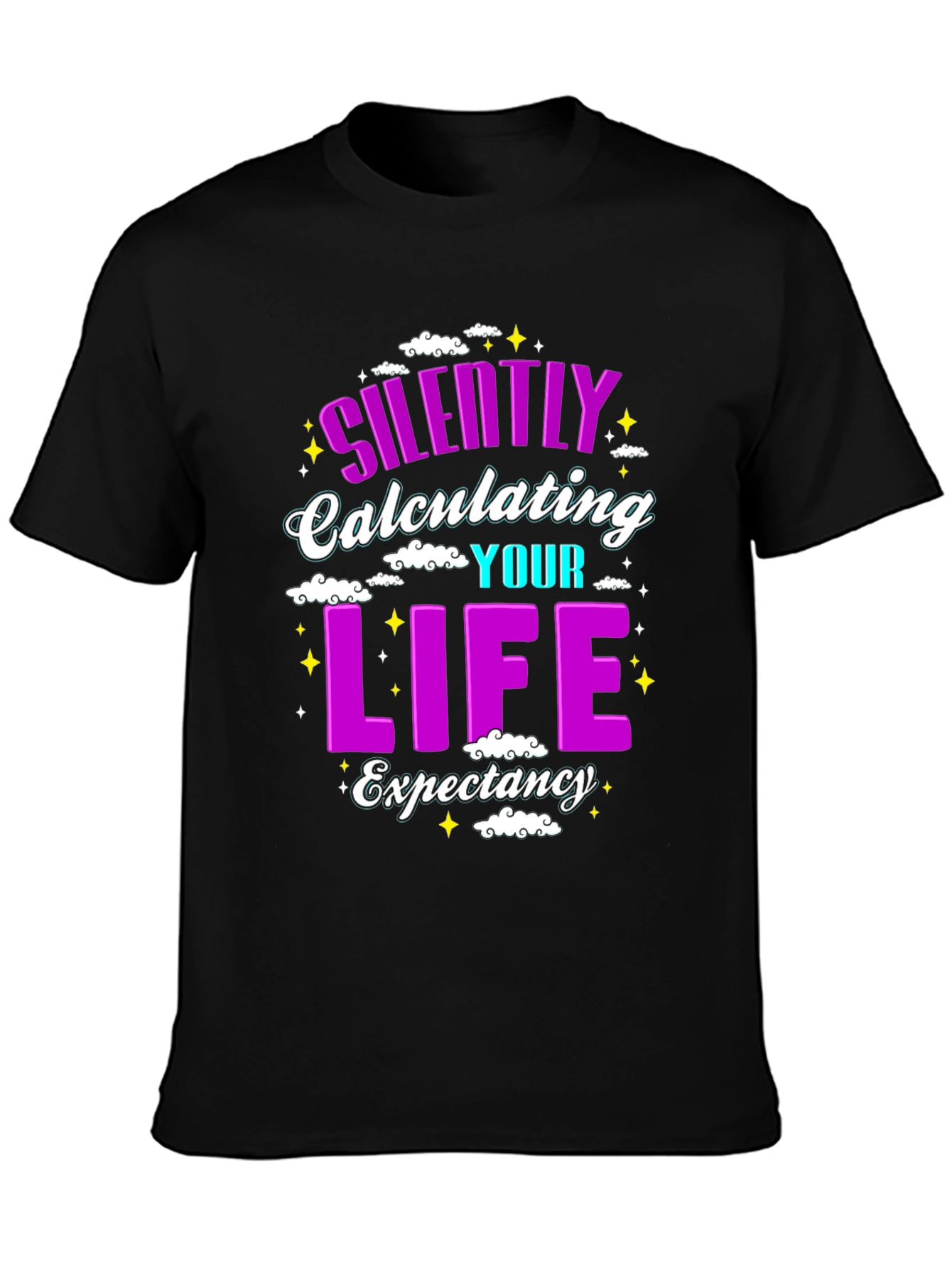Silently Calculating Life Expectancy Funny T-Shirt
