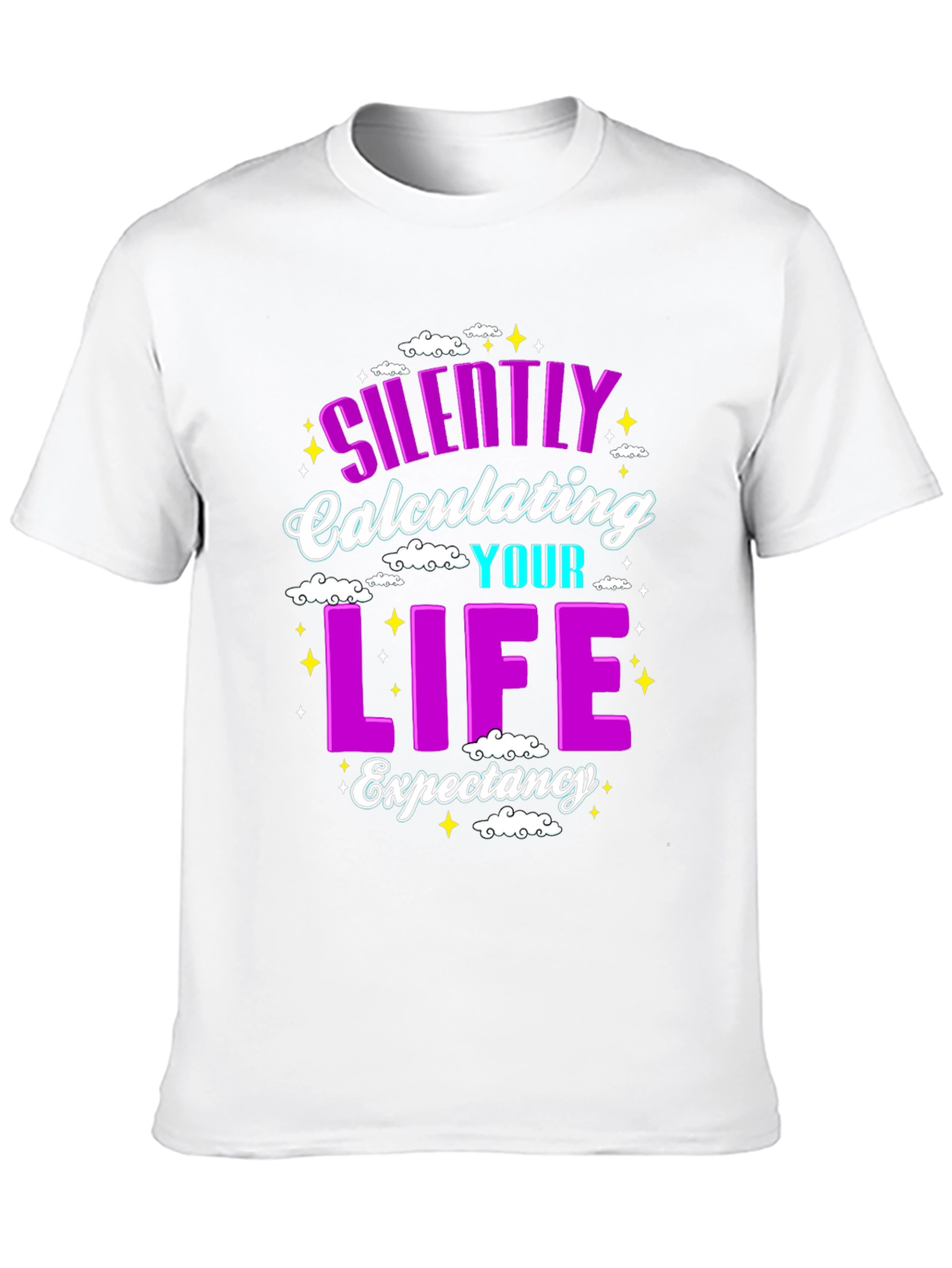 Silently Calculating Life Expectancy Funny T-Shirt