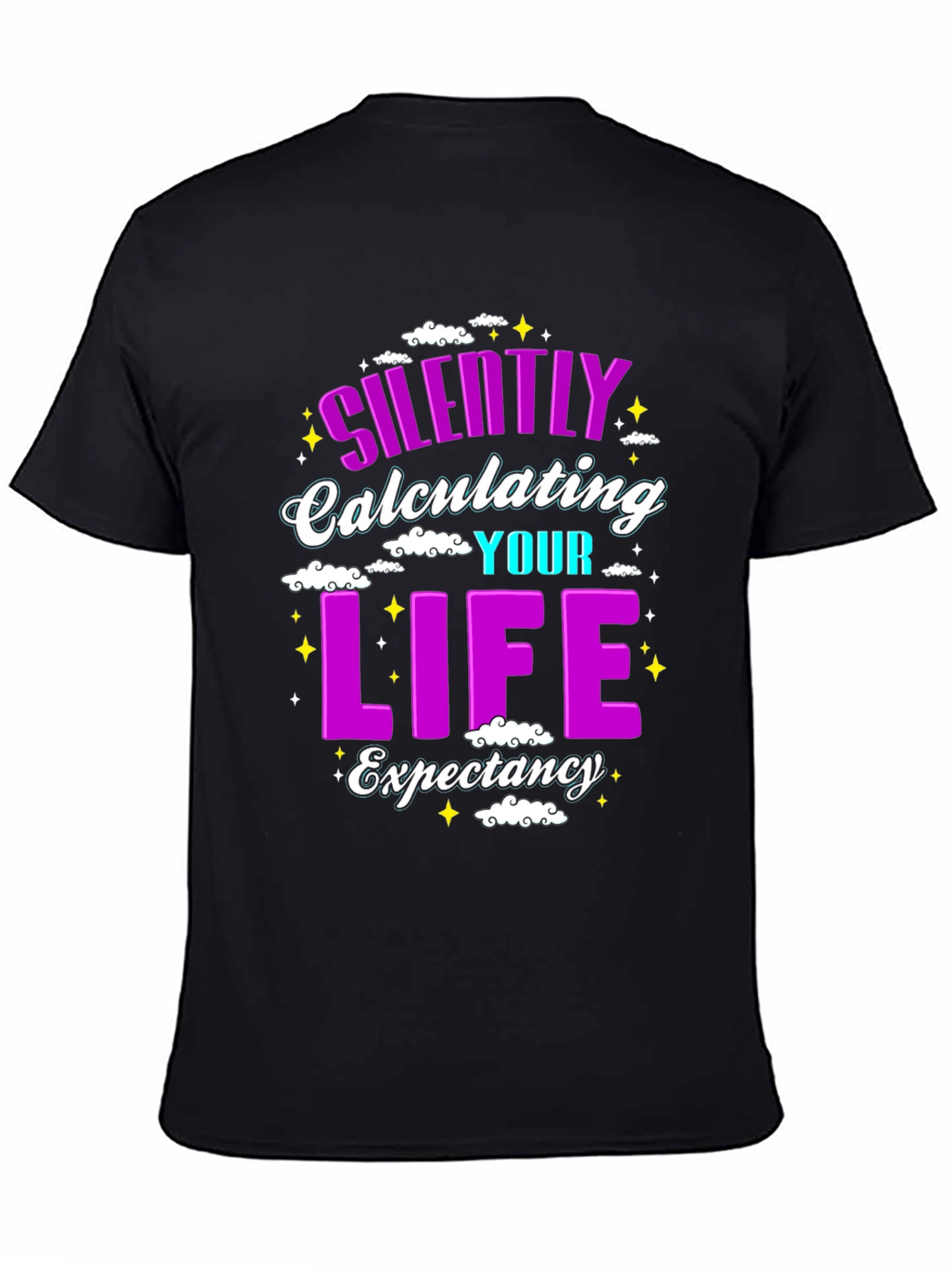 Silently Calculating Life Expectancy Funny T-Shirt