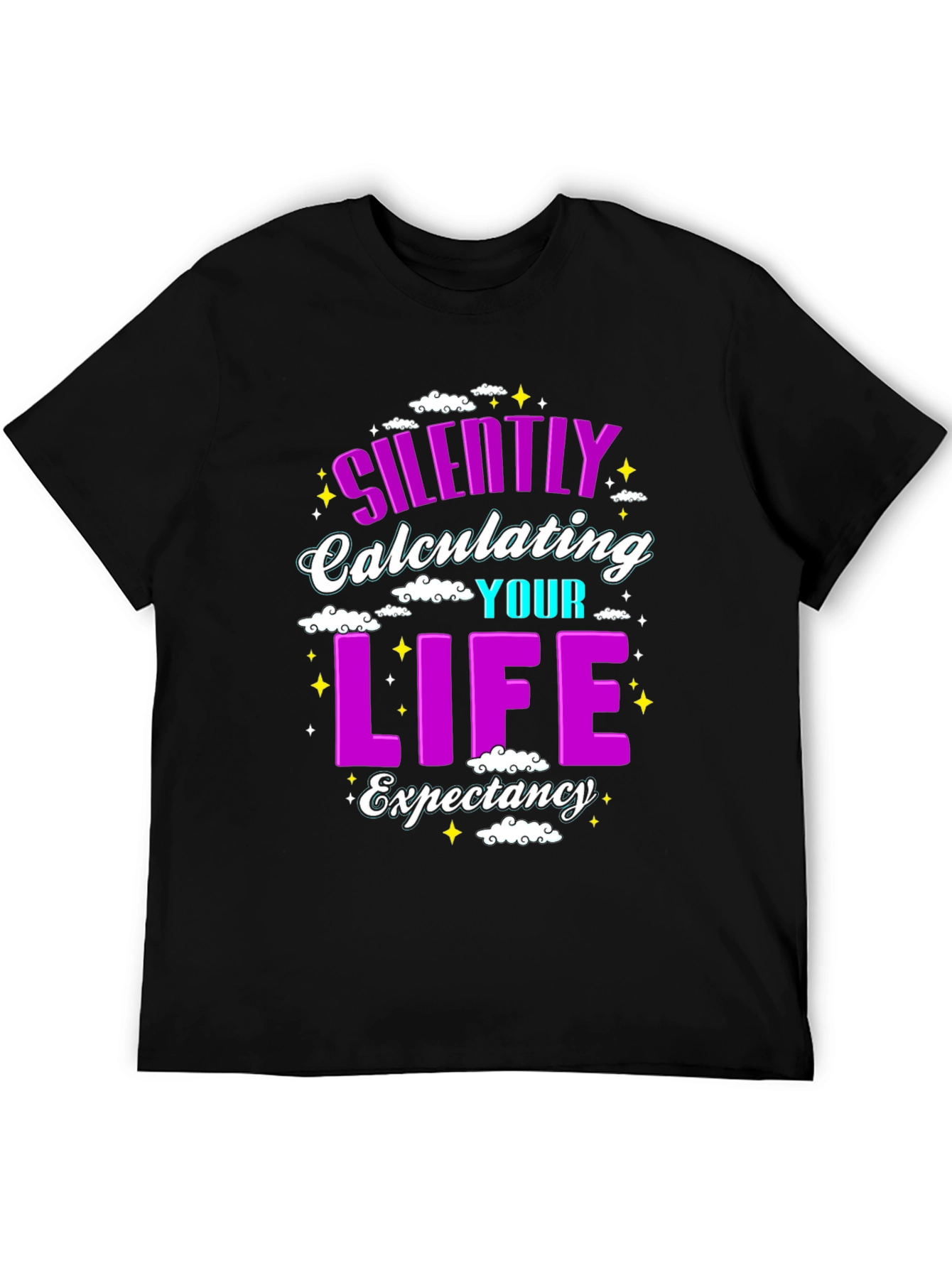 Silently Calculating Life Expectancy Funny T-Shirt
