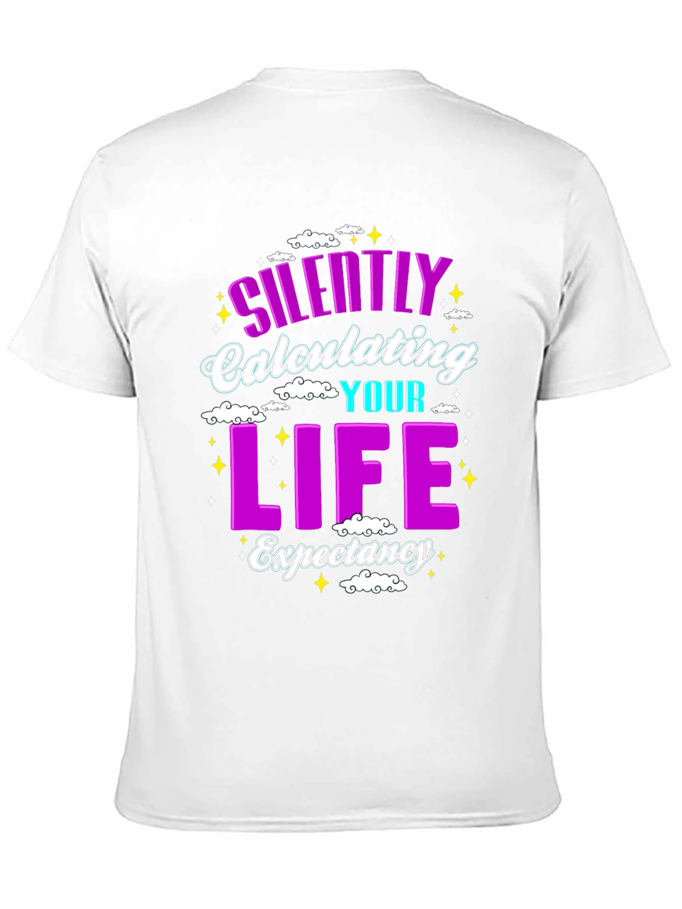 Silently Calculating Life Expectancy Funny T-Shirt
