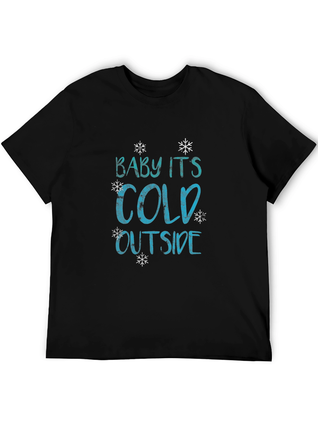 Baby Its Cold Outside Graphic Tee