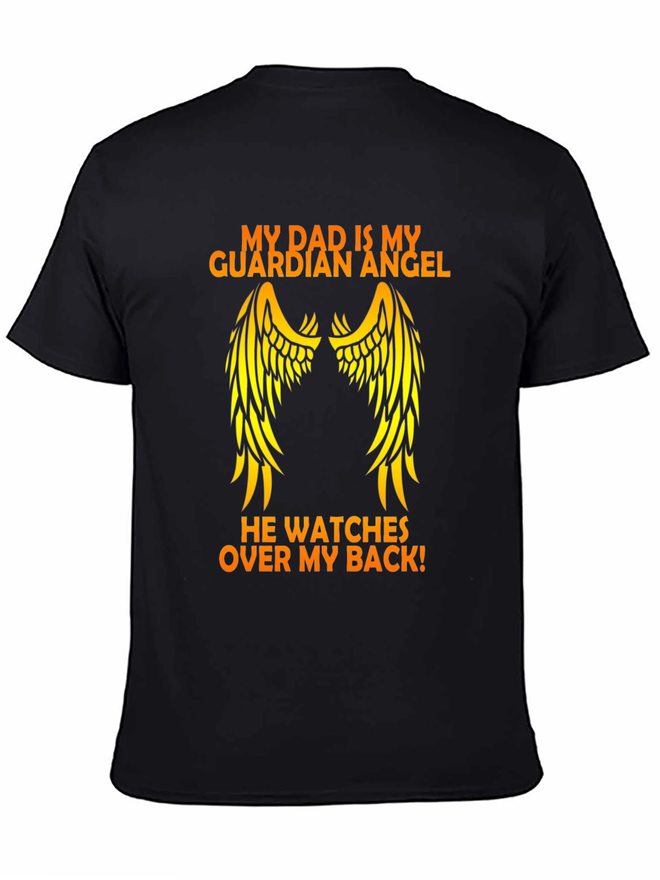 My Dad is My Guardian Angel T-Shirt