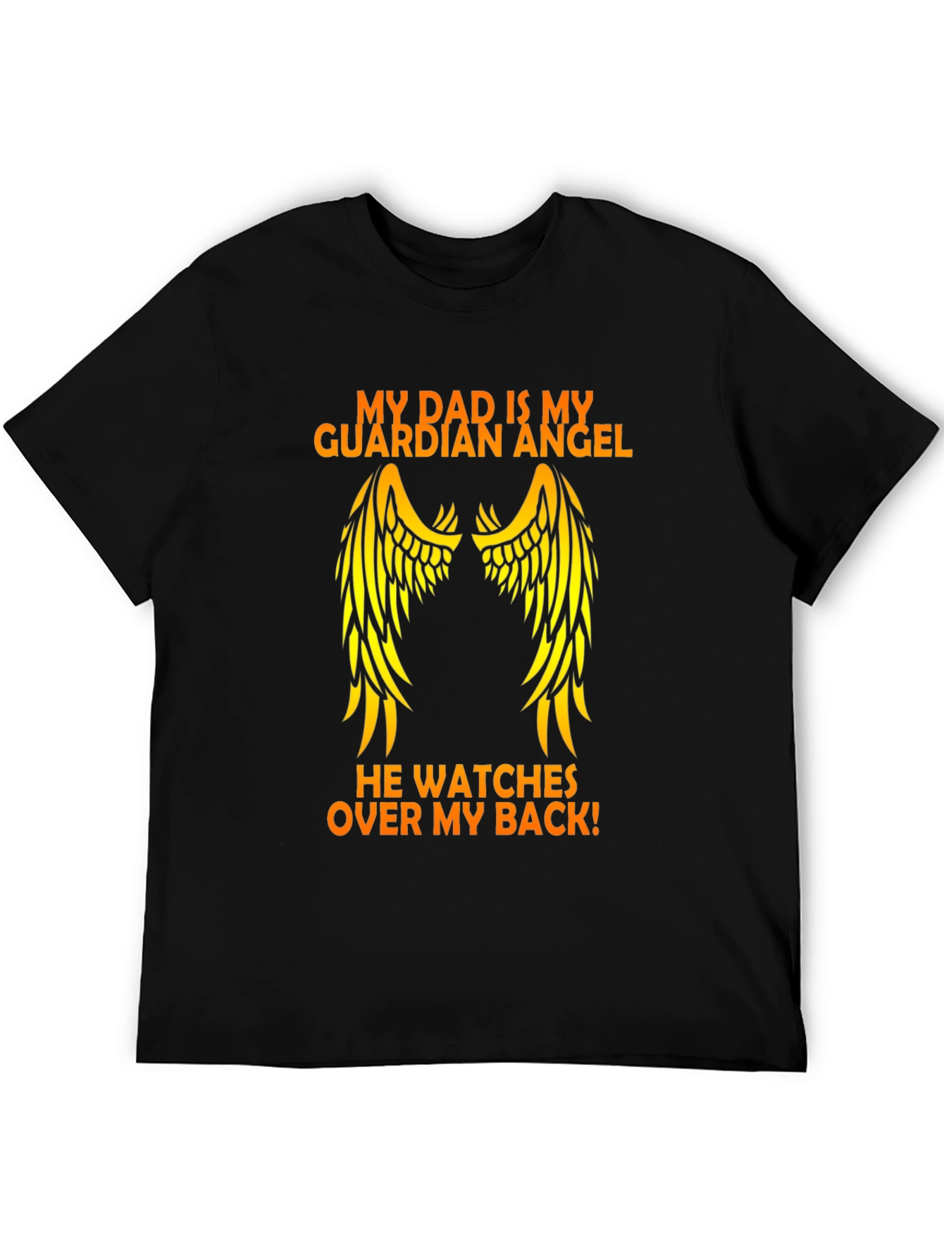 My Dad is My Guardian Angel T-Shirt
