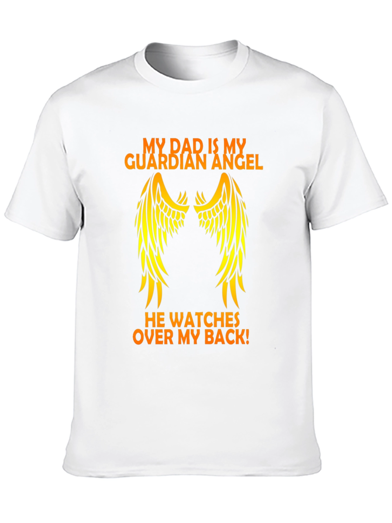 My Dad is My Guardian Angel T-Shirt