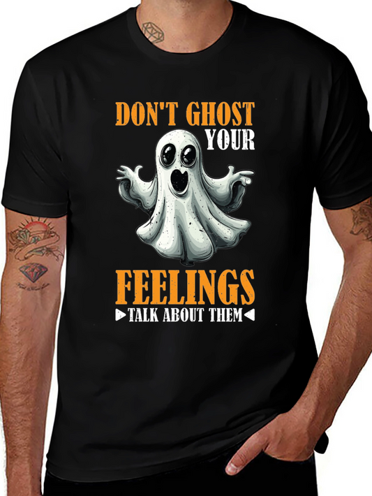 Dont Ghost Your Feelings T-Shirt