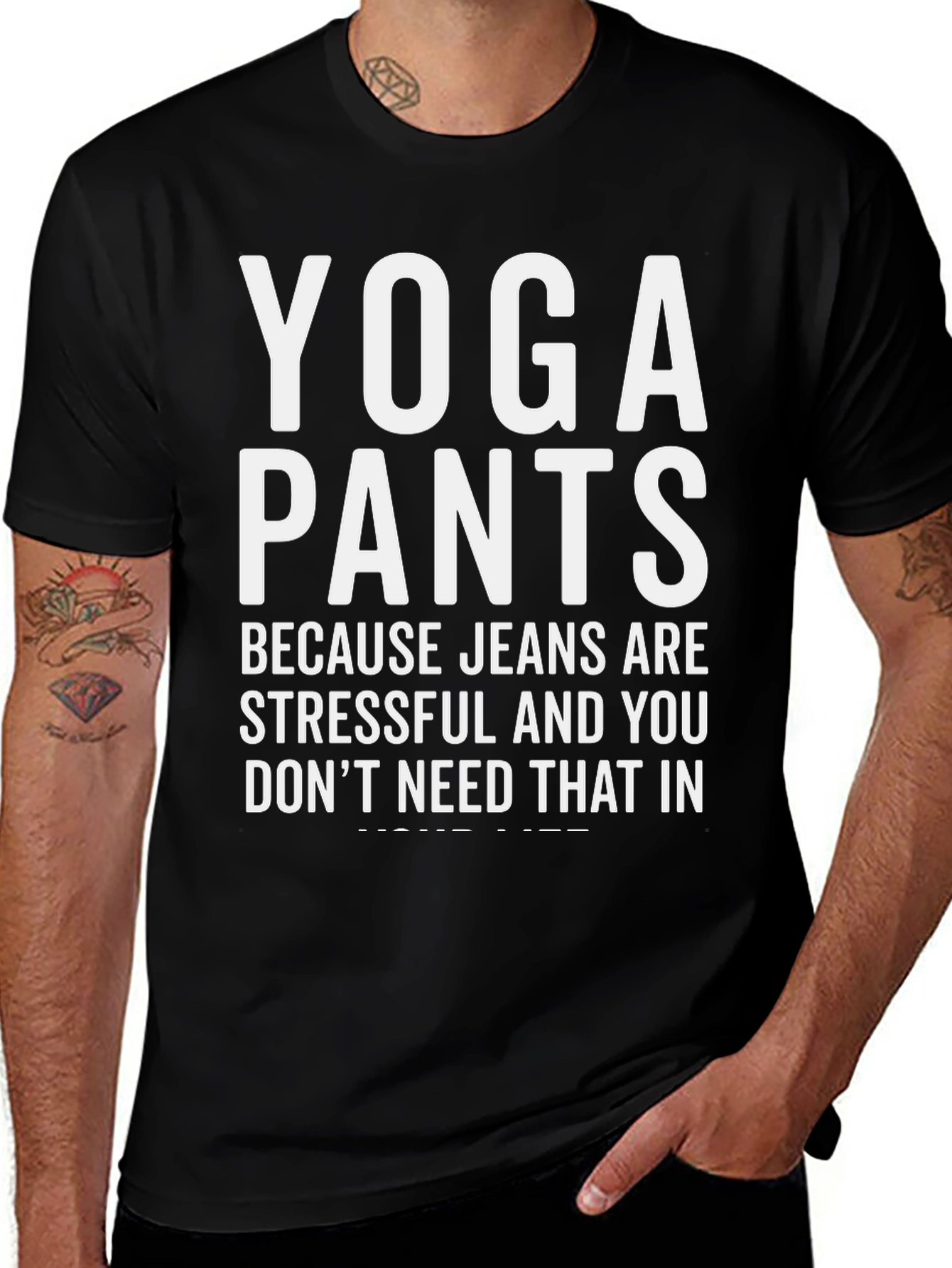 Yoga Pants T-Shirt - Because Jeans Are Stressful