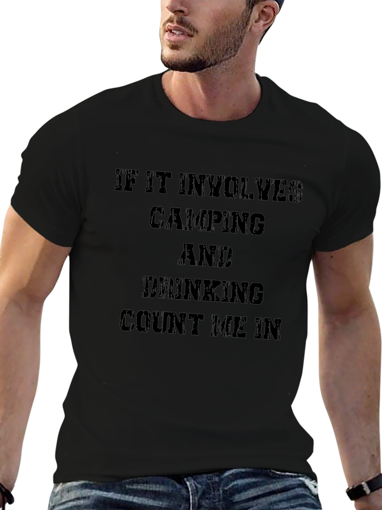 Camping and Drinking T-Shirt - Count Me In!