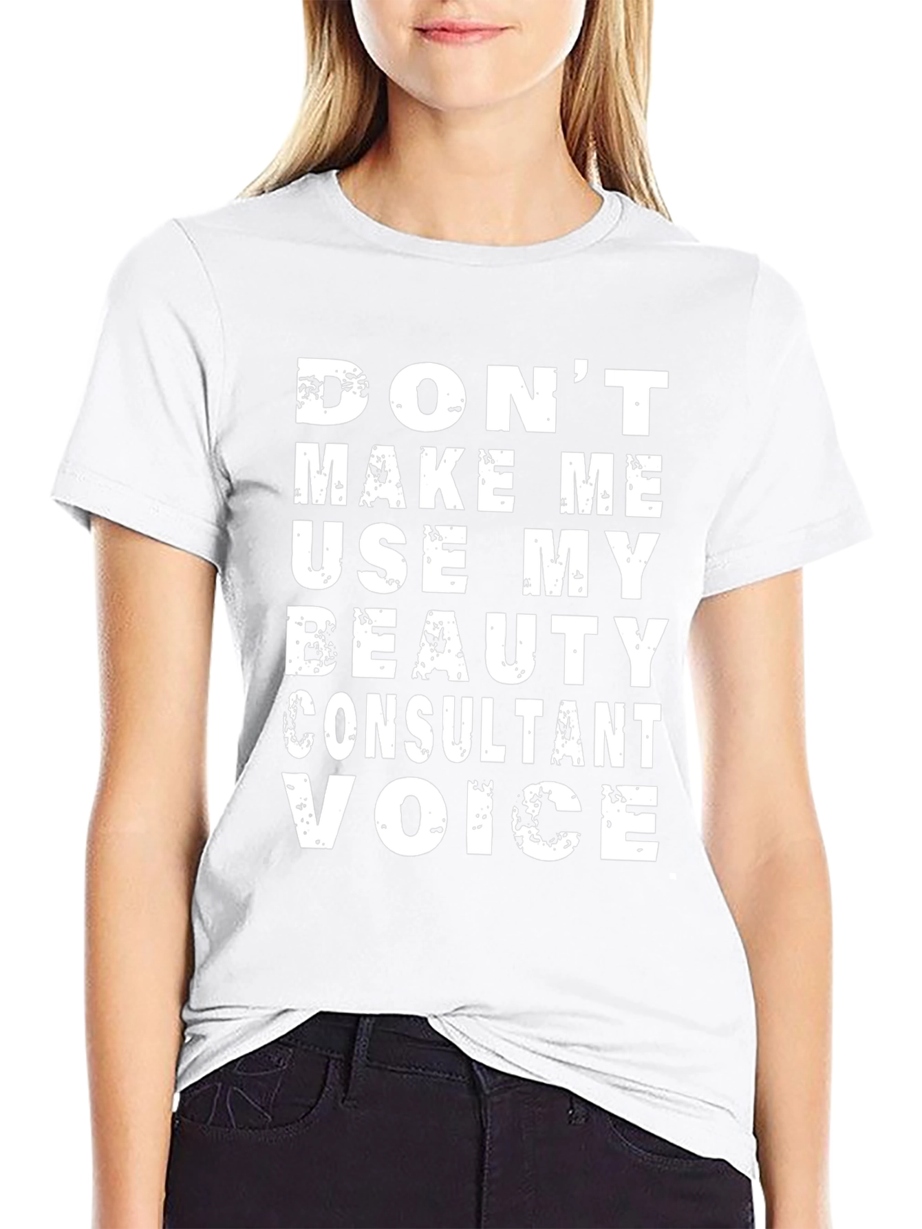 Funny Beauty Consultant Voice T-Shirt