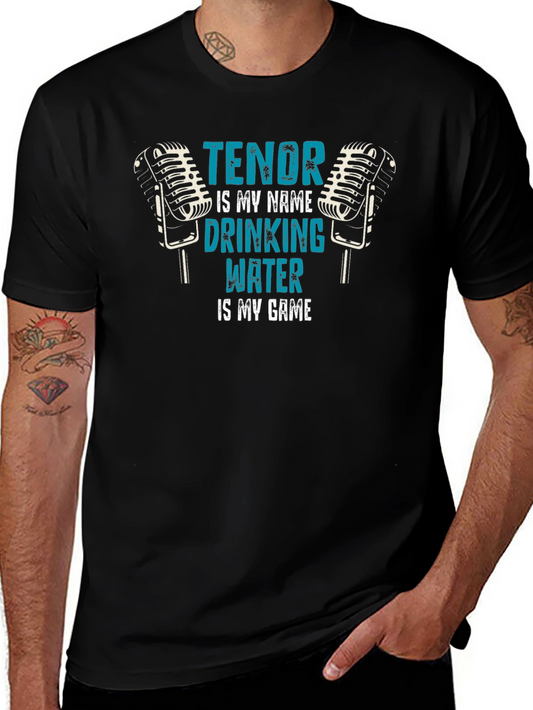 Tenor Singer Water Drinking T-Shirt