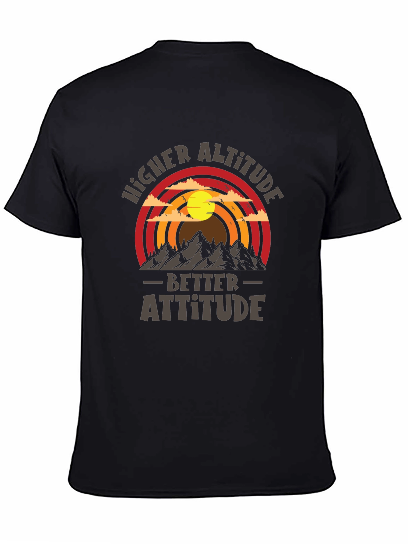 Higher Altitude Better Attitude Graphic T-Shirt