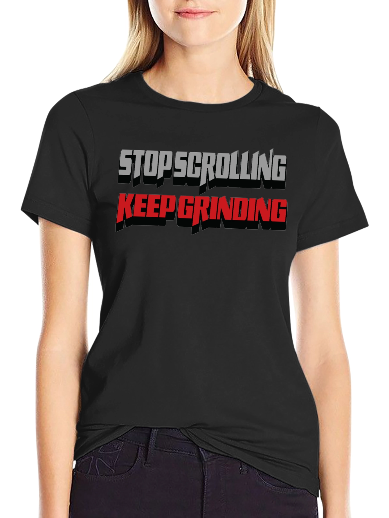 Stop Scrolling Keep Grinding Black Graphic Tee