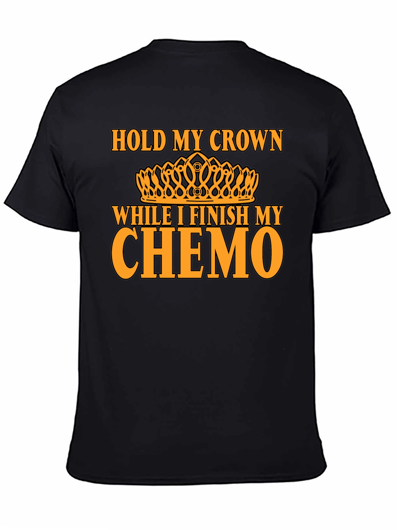 Hold My Crown Chemo T-Shirt - Unisex Graphic Tee