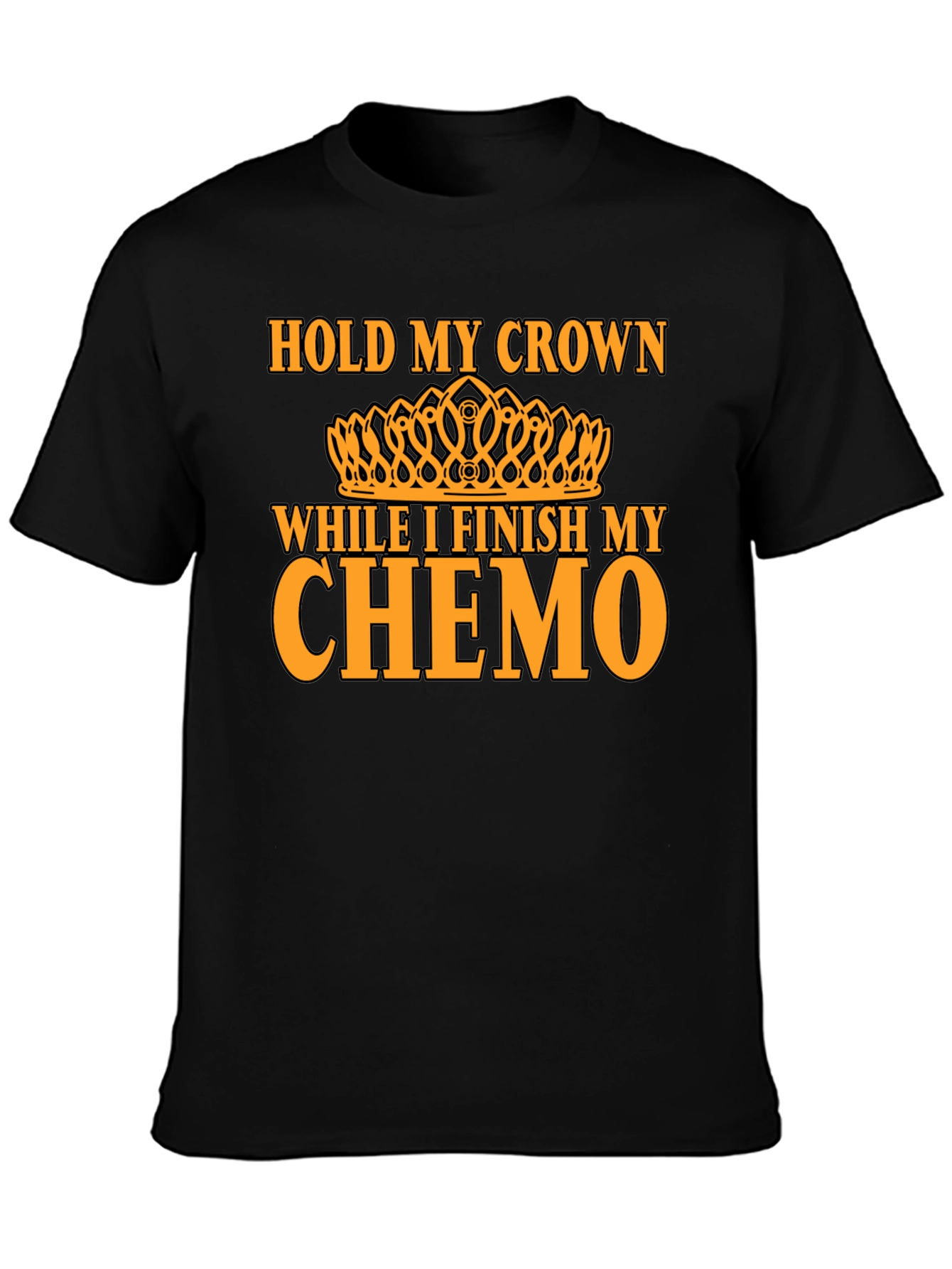 Hold My Crown Chemo T-Shirt - Unisex Graphic Tee