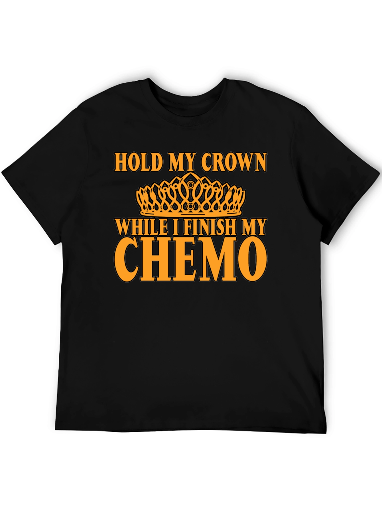Hold My Crown Chemo T-Shirt - Unisex Graphic Tee