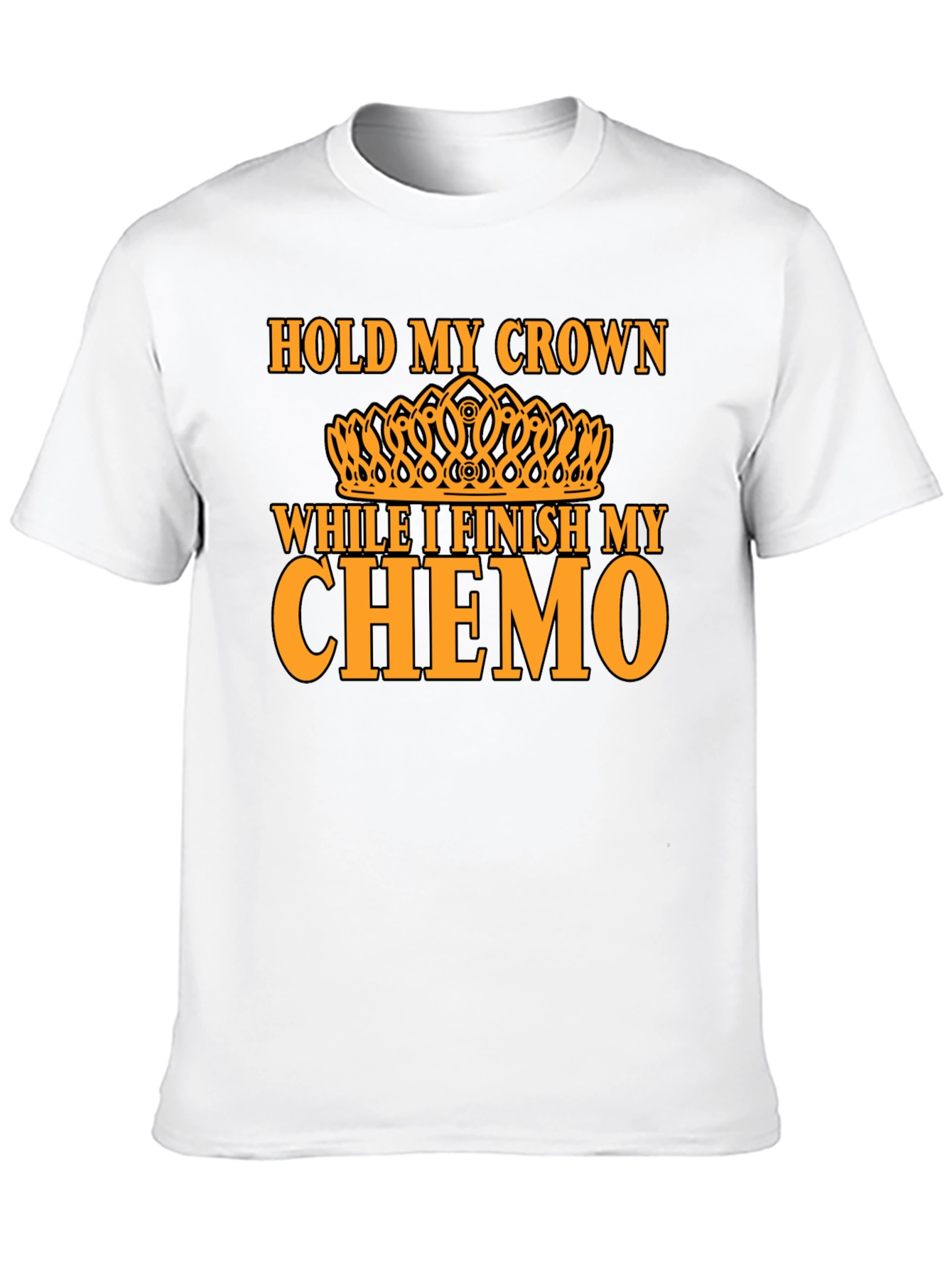 Hold My Crown Chemo T-Shirt - Unisex Graphic Tee