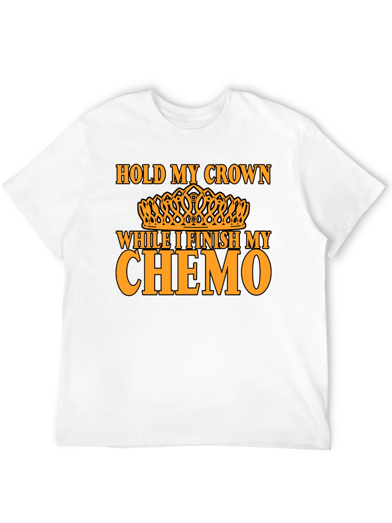 Hold My Crown Chemo T-Shirt - Unisex Graphic Tee