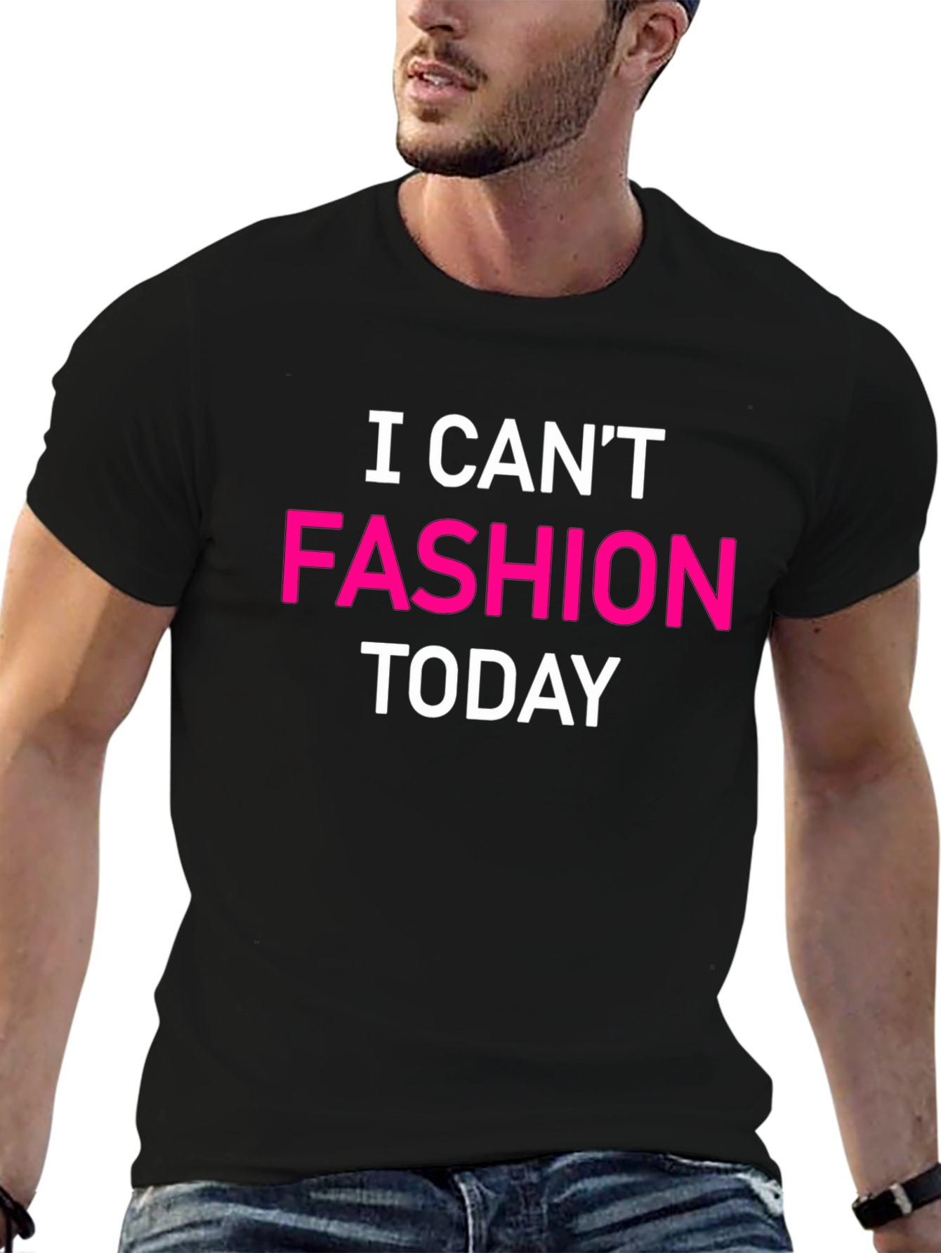 I Cant Fashion Today Graphic Tee
