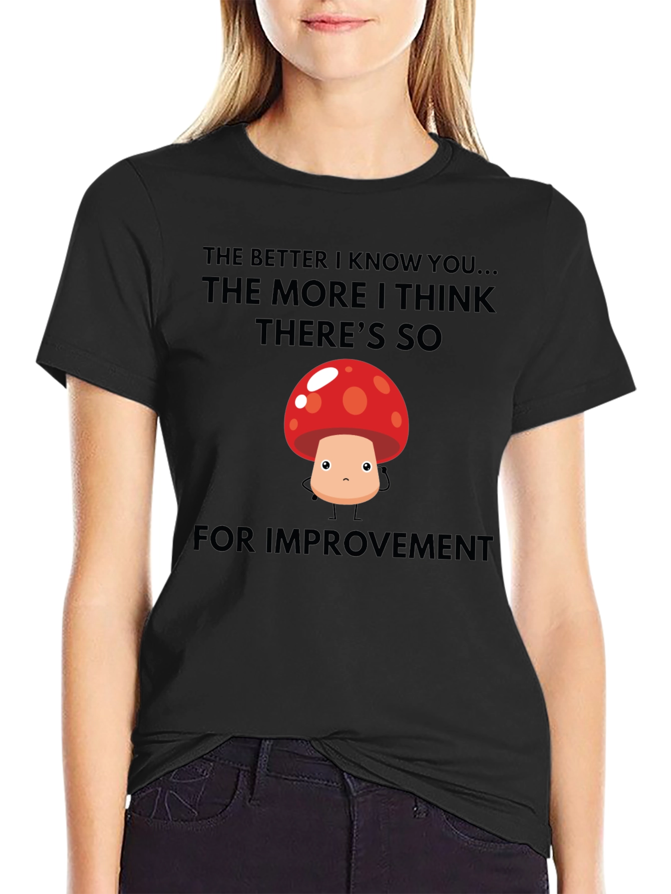 Funny Mushroom Graphic T-Shirt - Room for Improvement