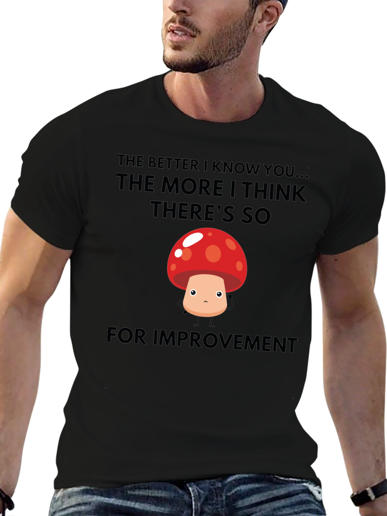 Funny Mushroom Graphic T-Shirt - Room for Improvement