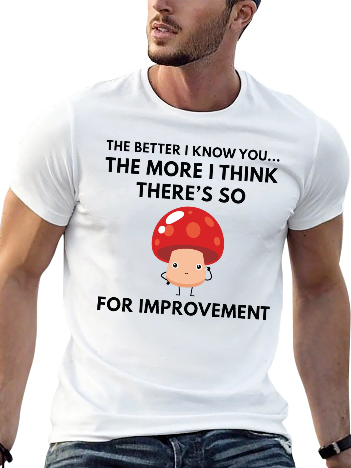 Funny Mushroom Graphic T-Shirt - Room for Improvement