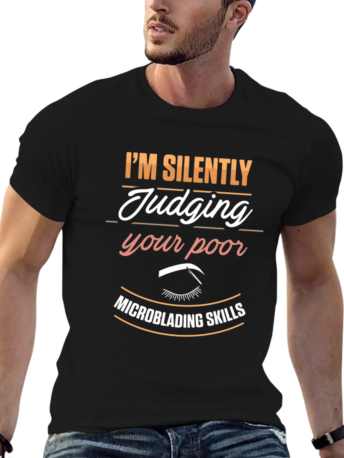 Microblading Skills T-Shirt - Silently Judging Tee