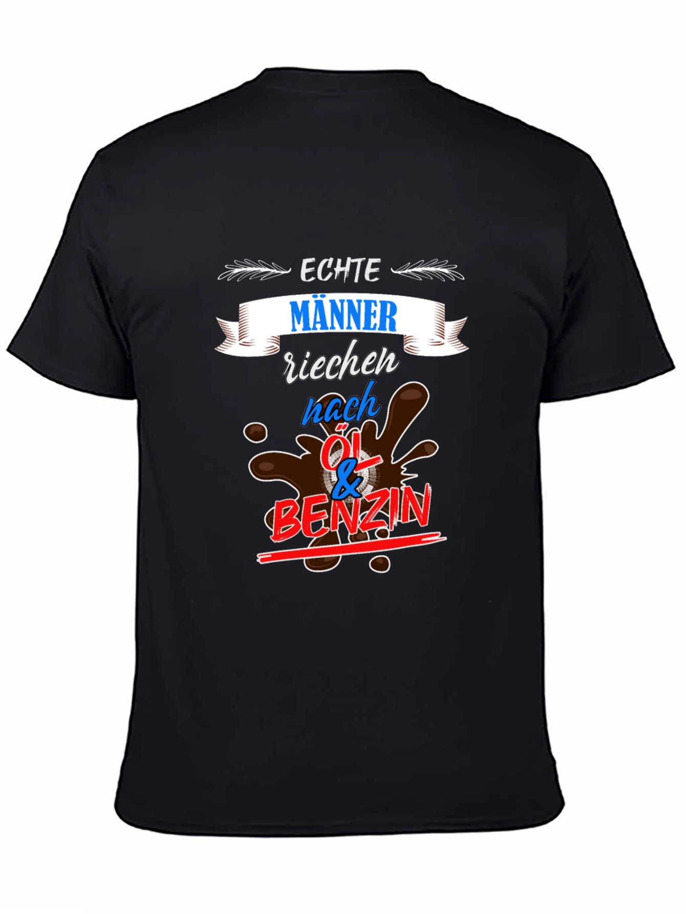 Echte Manner Oil & Benzin Graphic T-Shirt