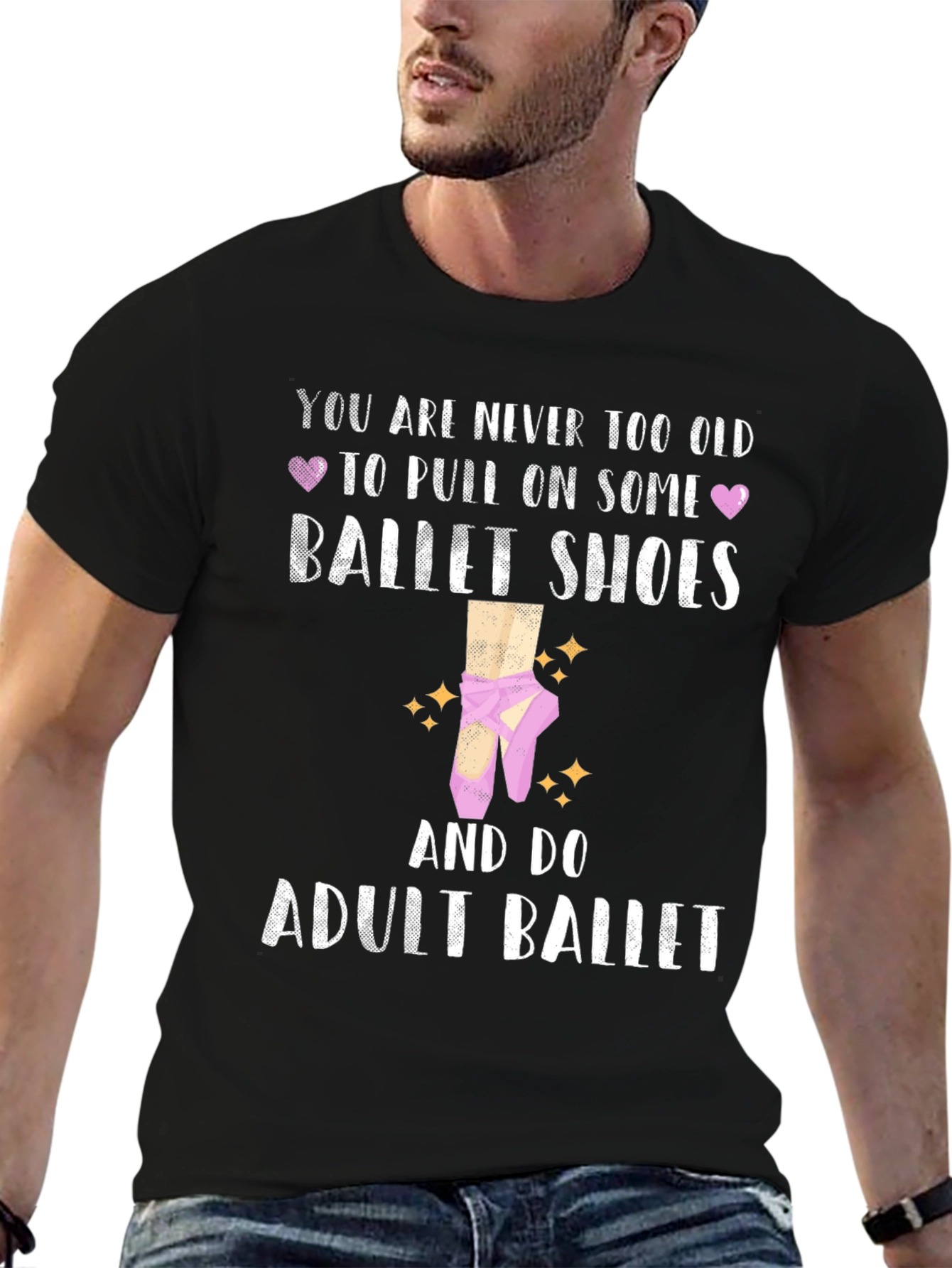 Adult Ballet T-Shirt: Never Too Old Ballet Shoes