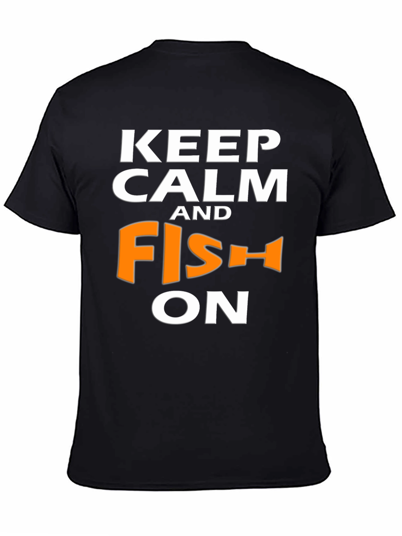 Keep Calm and Fish On T-Shirt