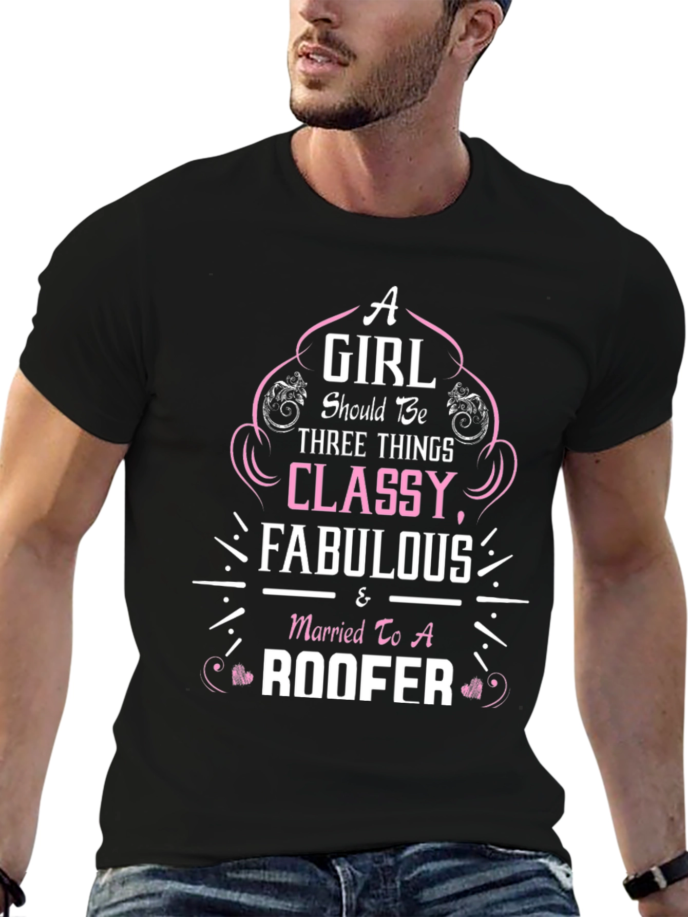 Classy Fabulous Roofer Wife T-Shirt